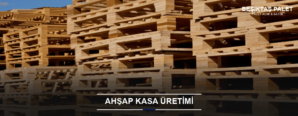 Beşiktaş Endüstriyel Ahşap Kasa