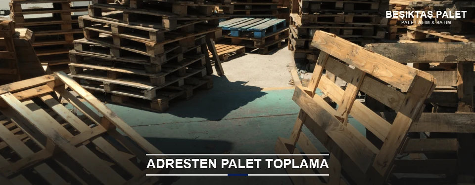 Beşiktaş Toplu Palet Alımı